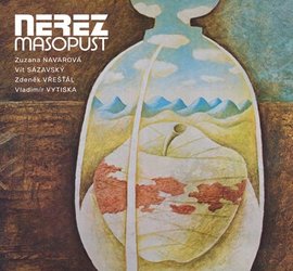 Nerez: Masopust (Vinyl LP)